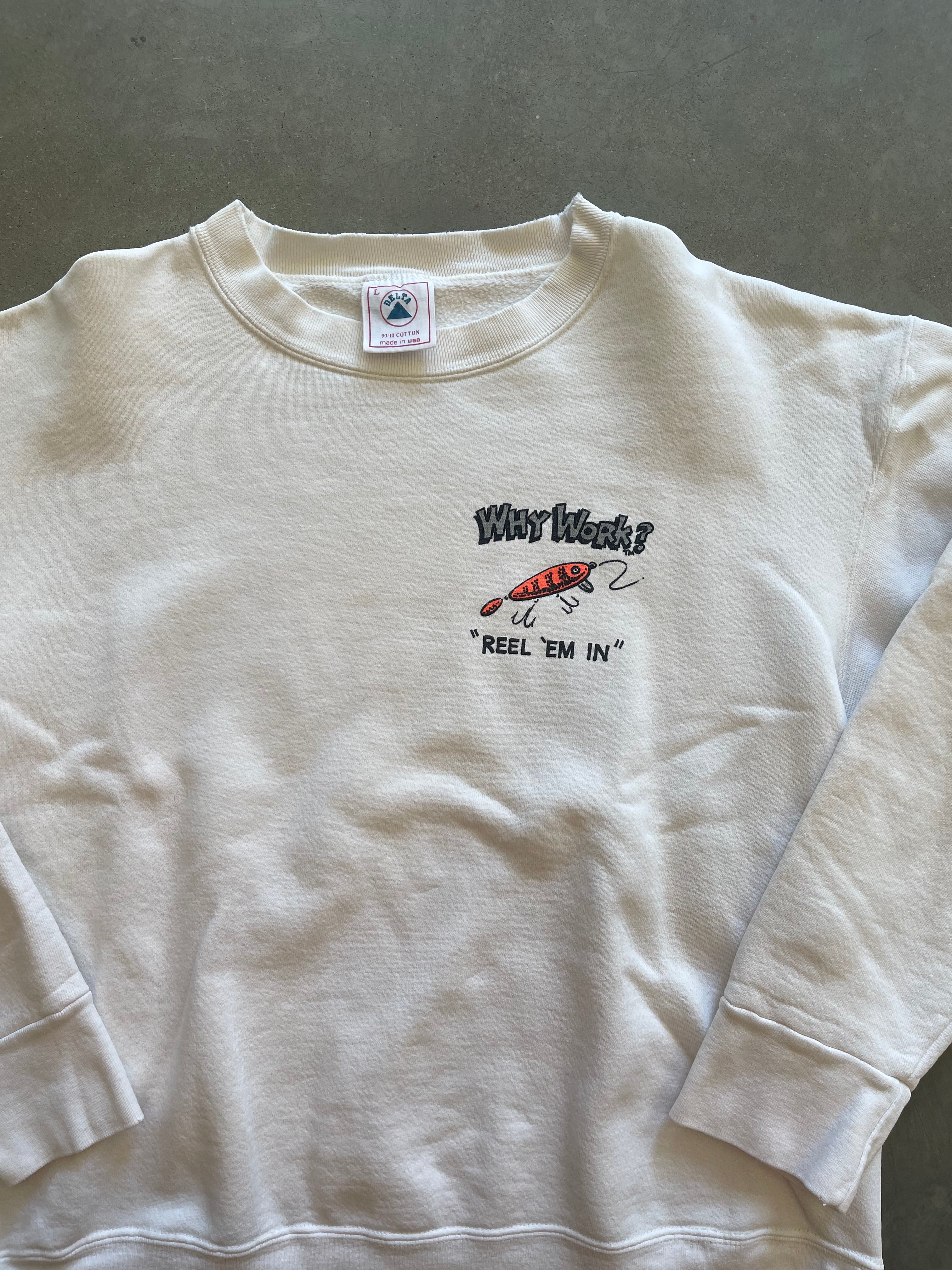 1990’s Why Work? Fishing Crewneck (L)